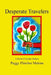 Desperate Travelers by Peggy Fletcher Malone
