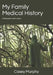 My Family Medical History by Casey Murphy