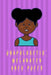 Unapologetic Melanated Arfo Puffs: Girls Jourlnal by Iam Enough
