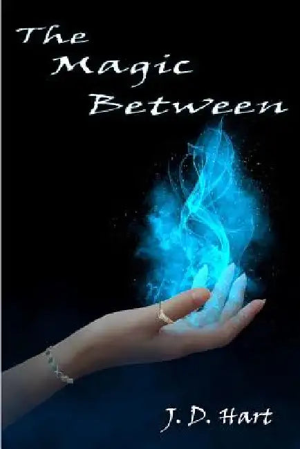 The Magic Between by J. D. Hart