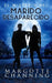 El Misterio del Marido Desaparecido: Un nuevo género de novela: Suspense Romántico by Channing, Margotte