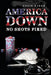 America Down No Shots Fired by Eddie Baker