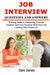 Job Interview Questions and Answers: Winning Guide to Answering Even the Toughest Interview Question With Ease and Landing That Dream Job by Clark Darsey