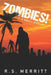 Zombies!: Book 1: A Small World by R. S. Merritt
