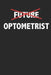 Future Optometrist: Optometry Graduation Jounral by Midwest Merchandise