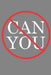 Can You: Can You Not by Midwest Merchandise