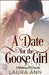 A Date for the Goose Girl: A Clean, Mistaken Identity Romance by Laura Ann