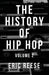 The History of Hip Hop by Eric Reese