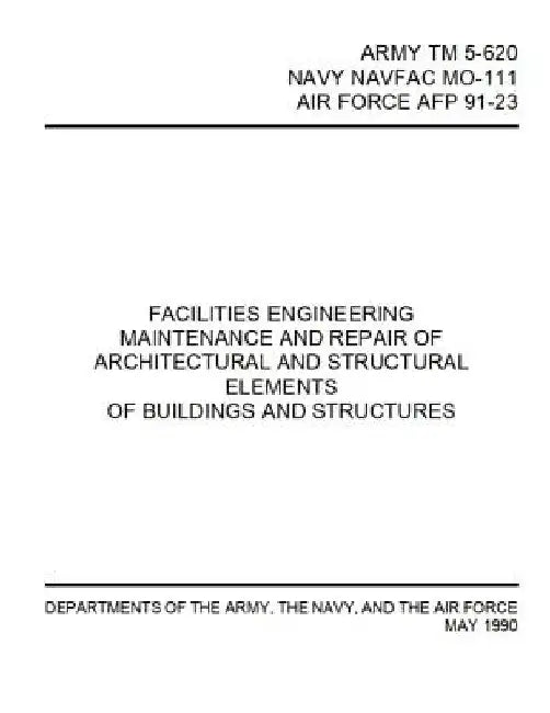 Facilities Engineering Maintenance and Repair of Architectural and Structural Elements: Army TM 5-620 / Navy Navfac Mo-111 / Air Force Afp 91-23 by Department of Defense
