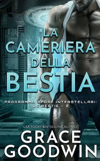La cameriera della bestia by Grace Goodwin