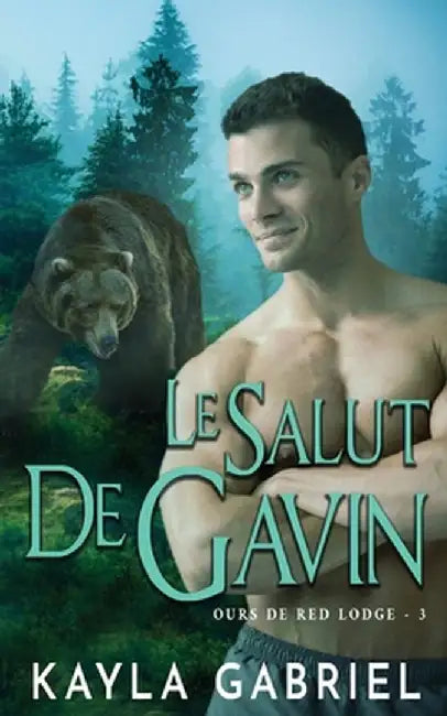 Le Salut de Gavin by Kayla Gabriel