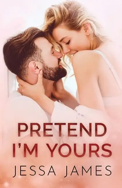 Pretend I'm Yours: Large Print by Jessa James