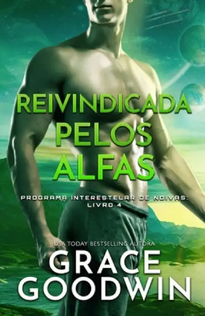 Reivindicada pelos Alfas: letras grandes by Grace Goodwin