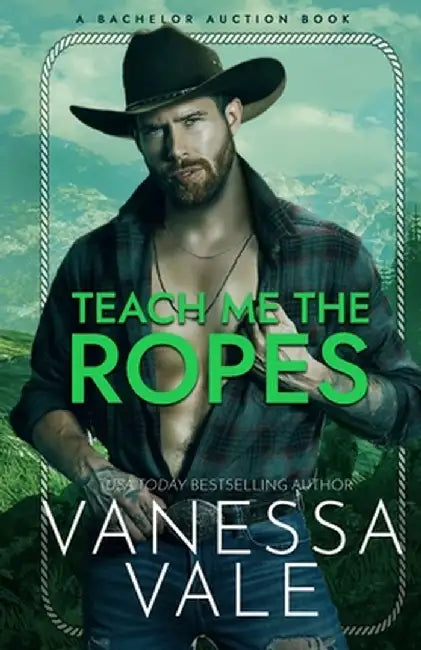 Teach Me The Ropes: Large Print by Vanessa Vale