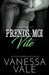 Prends-moi vite: Grands caractères by Vanessa Vale