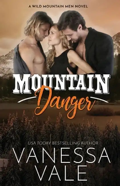 Mountain Danger: Large Print by Vanessa Vale