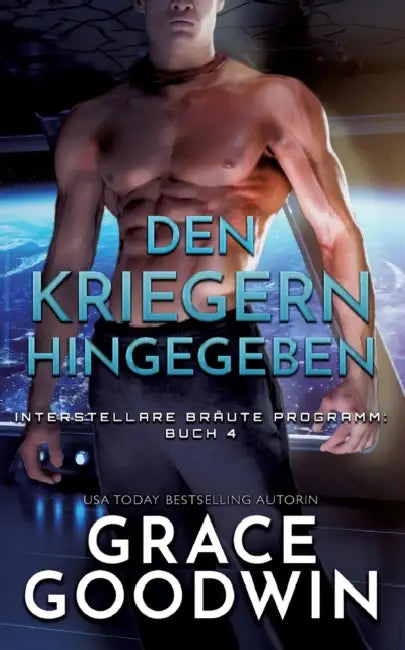 Den Kriegern hingegeben by Grace Goodwin