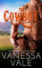 The Cowboy by Vanessa Vale