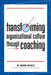 Transforming Organisational Culture Through Coaching by Susanne Knowles
