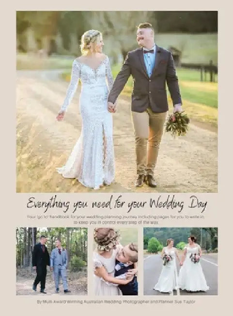 Everything You Need for Your Wedding Day by Sue Taylor