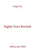 Eighty Years Revised by Long Ton
