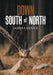 Down South of North by James Lannan