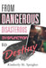 From Dangerous Disasterous Dysfunction to Destiny by Kimberly M. Speights