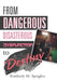 From Dangerous Disasterous Dysfunction to Destiny by Kimberly M. Speights