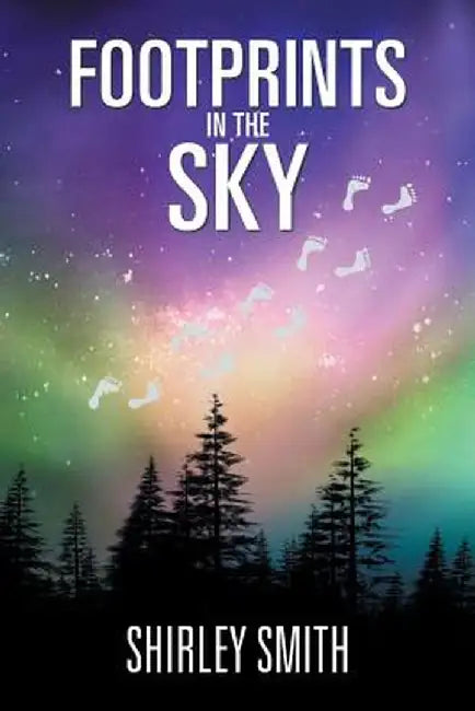 Footprints in the Sky by Shirley Smith