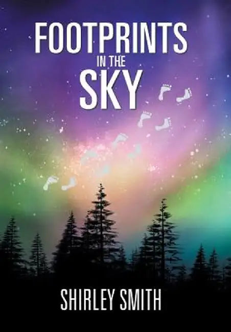 Footprints in the Sky by Shirley Smith