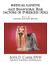 Medical, Genetic and Behavioral Risk Factors of Purebred Dogs: Volume 3 by Ross D. Clark DVM