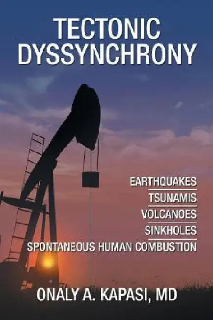 Tectonic Dyssynchrony by Onaly A. Kapasi