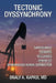 Tectonic Dyssynchrony by Onaly A. Kapasi