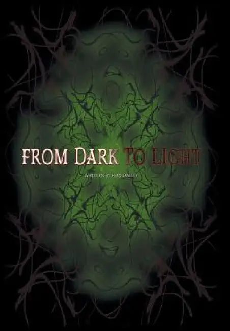From Dark to Light by Ron Dailey