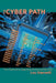 The Cyber Path: The Infrastructure Supporting the Internet Data Flow by Lou Giannelli
