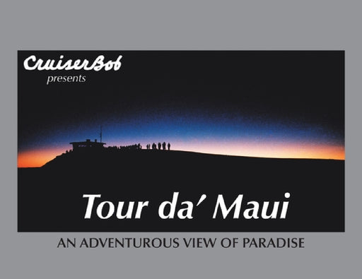 Tour Da' Maui by Cruiserbob
