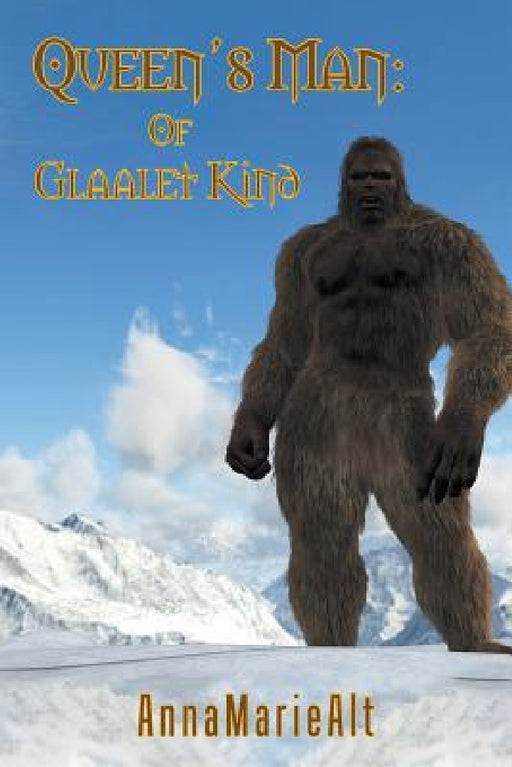 Queen's Man: of Glaalet Kind by Annamariealt