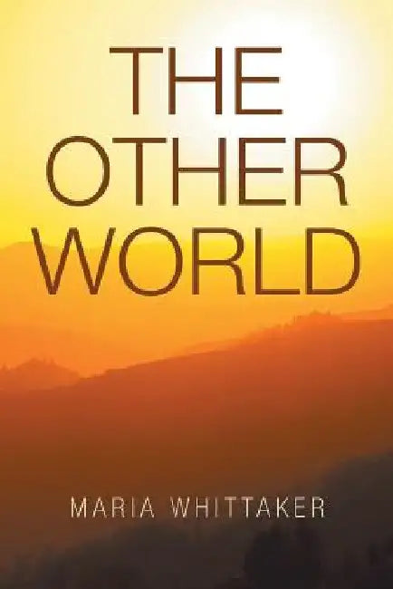 The Other World by Maria Whittaker