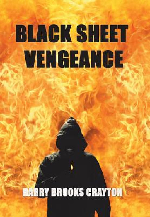 Black Sheet Vengeance by Harry Brooks Crayton