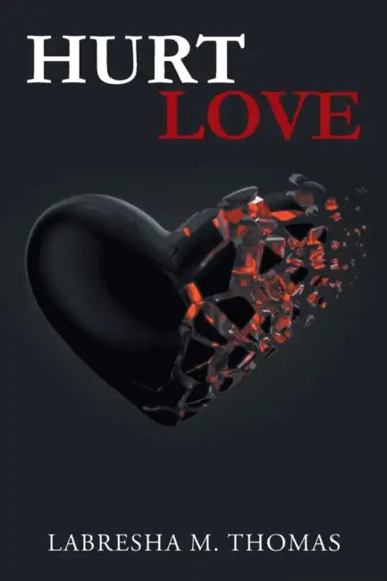 Hurt Love by Labresha M. Thomas