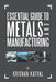 Essential Guide to Metals and Manufacturing by Krishan Katyal