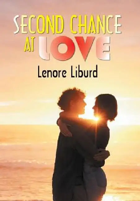 Second Chance at Love by Lenore Liburd