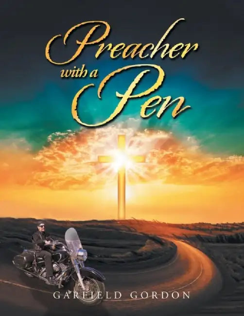 Preacher with a Pen by Garfield Gordon