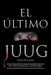 El Último Juug: Vida De Calle by Domingo Henare