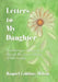 Letters to My Daughter by Raquel Cobbins Milton