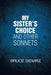 My Sister's Choice and Other Sonnets by Bruce Gewirz