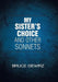 My Sister's Choice and Other Sonnets by Bruce Gewirz