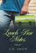 Lunch Box Notes by J. M. Smith