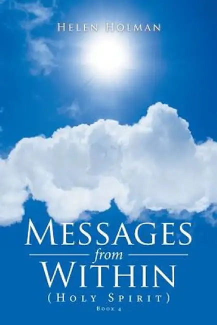 Messages from Within: Holy Spirit by Helen Holman