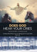 Does God Hear Your Cries by Malaysia Sinclair